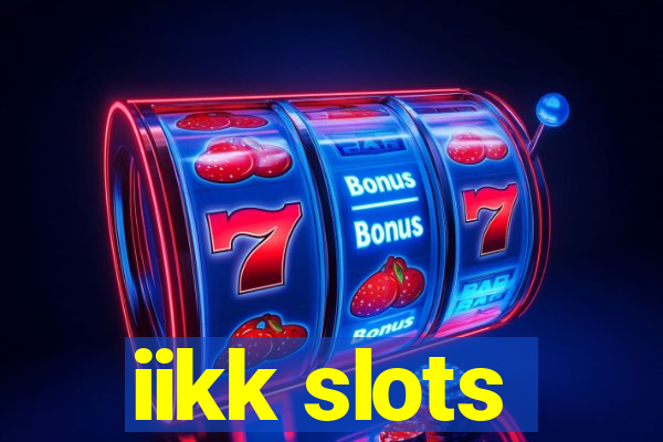 iikk slots